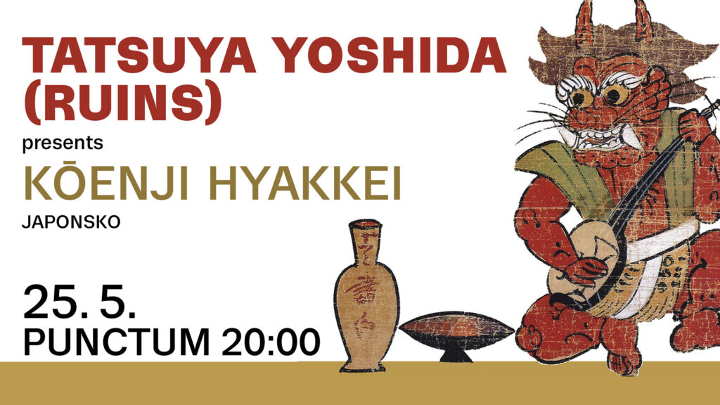 Tatsuya Yoshida (RUINS) presents KŌENJI HYAKKEI